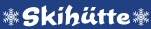 Skih�tte Tellerh�user - Anklicken !!!